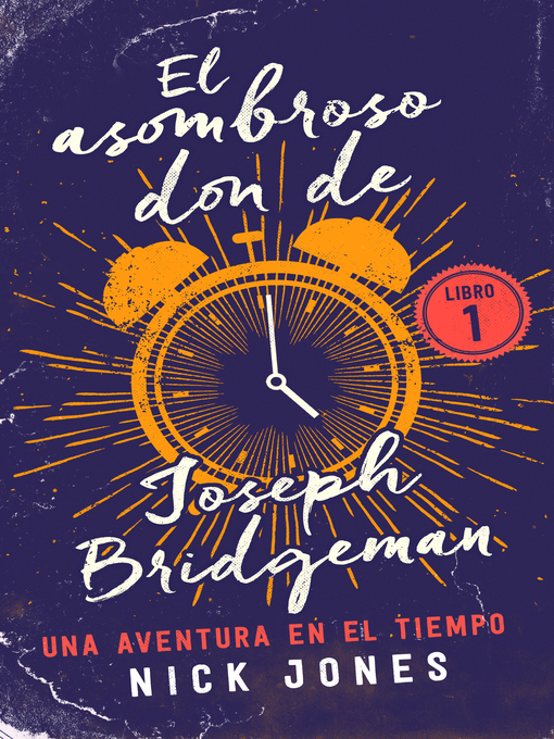 Title details for El asombroso don de Joseph Bridgeman by Nick Jones - Available